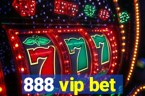 888 vip bet